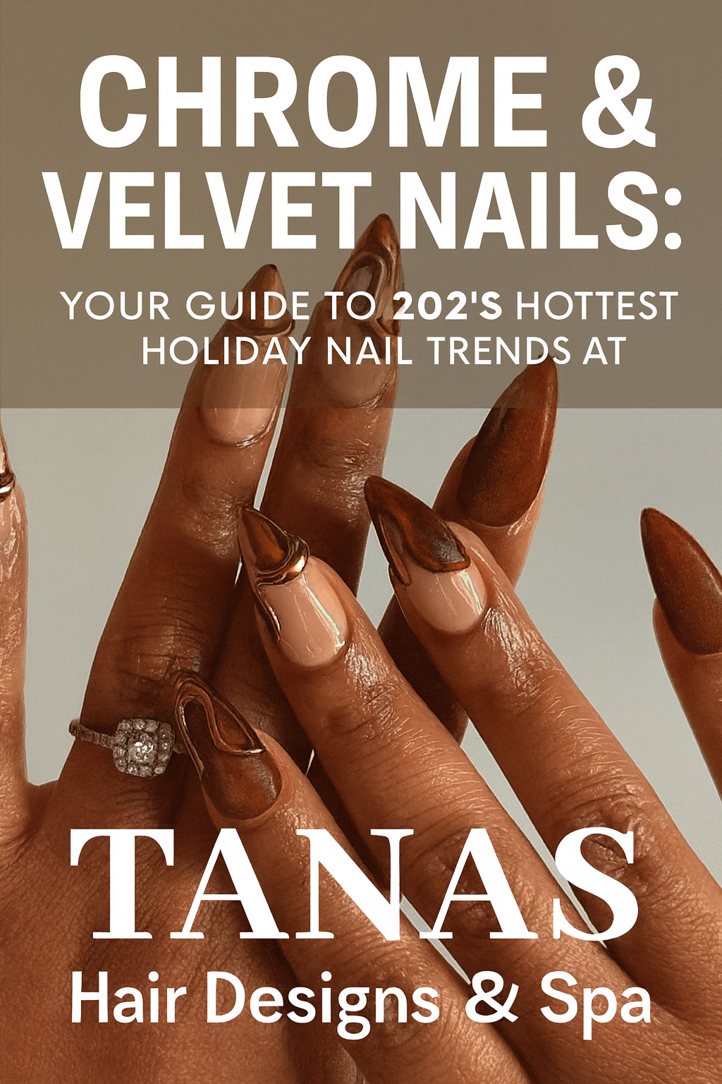 Chrome & Velvet Nails: Your Guide to 2025's Hottest Holiday Nail Trends at Tanas Hair Designs & Spa